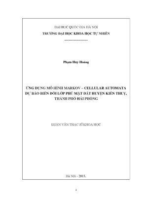 Luận văn thạc sĩ hus ứng dụng mô hình markov cellular automata dự báo biến đổi lớp phủ mặt đất huyện kiến thuỵ thành phố hải phòng