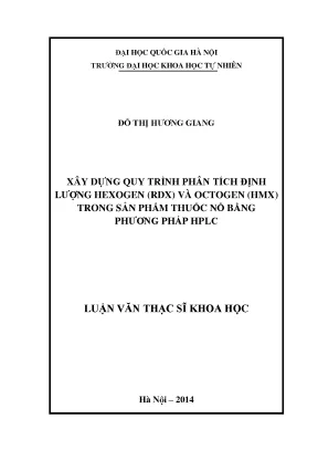 Luận văn thạc sĩ hus xây dựng quy trình phân tích định lượng hecxogen rdx và octogen hmx trong sản phẩm thuốc nổ bằng phương pháp hplc