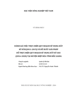 Luận văn thạc sĩ vnua đánh giá việc thực hiện quy hoạch sử dụng đất kỳ đầu 2011 2015 và đề xuất giải pháp để thực hiện quy hoạch sử dụng đất kỳ sau 2016 2020 tại huyện hiệp hòa tỉnh bắc giang