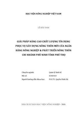 Luận văn thạc sĩ vnua giải pháp nâng cao chất lượng tín dụng phục vụ xây dựng nông thôn mới của ngân hàng nông nghiệp phát triển nông thôn chi nhánh phù ninh tỉnh phú thọ