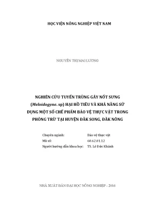 Luận văn thạc sĩ vnua nghiên cứu tuyến trùng gây nốt sưng meloidogyne sp hại hồ tiêu và khả năng sử dụng một số chế phẩm bảo vệ thực vật trong phòng trừ tại huyện đăk song đăk nông