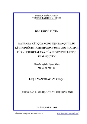 Luận văn thạc sĩ hay đánh giá kết quả nong hẹp bao quy đầu kết hợp bôi betamethasone 0 05 cho học sinh từ 6 10 tuổi tại 2 xã của huyện phú lương thái nguyên