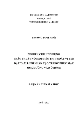 Luận án tiến sĩ nghiên cứu ứng dụng phẫu thuật nội soi điều trị thoát vị bẹn đặt tấm lưới nhân tạo trước phúc mạc qua đường vào ổ bụng