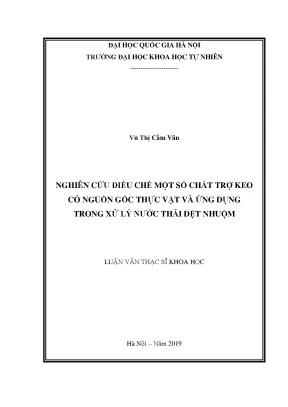 Luận văn thạc sĩ hus nghiên cứu điều chế một số chất trợ keo có nguồn gốc thực vật và ứng dụng xử lý nước thải dệt nhuộm