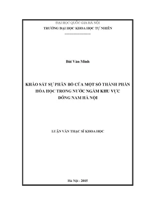 Luận văn thạc sĩ hus khảo sát sự phân bố của một số thành phần hóa học trong nước ngầm khu vực đông nam hà nội