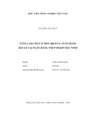 Luận văn thạc sĩ vnua nâng cao chất lượng dịch vụ ngân hàng bán lẻ tại ngân hàng tmcp đtpt bắc ninh