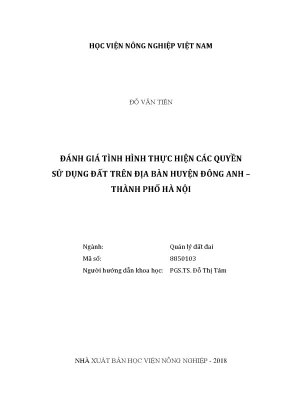 Luận văn thạc sĩ vnua đánh giá tình hình thực hiện các quyền sử dụng đất trên địa bàn huyện đông anh thành phố hà nội