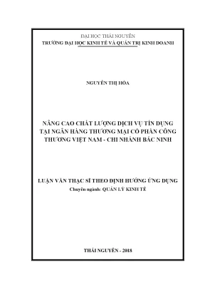 Luận văn thạc sĩ hay nâng cao chất lượng dịch vụ tín dụng tại ngân hàng tmcp công thương việt nam chi nhánh bắc ninh