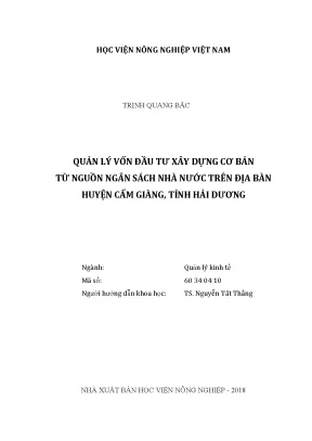 Luận văn thạc sĩ vnua quản lý vốn đầu tư xây dựng cơ bản từ nguồn ngân sách nhà nước trên địa bàn huyện cẩm giàng tỉnh hải dương