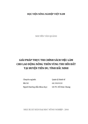 Luận văn thạc sĩ vnua giải pháp thực thi chính sách việc làm cho lao động nông thôn vùng thu hồi đất tại huyện tiên du tỉnh bắc ninh