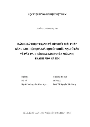 Luận văn thạc sĩ vnua đánh giá thực trạng và đề xuất giải pháp nâng cao hiệu quả giải quyết khiếu nại tố cáo về đất đai trên địa bàn huyện mê linh thành phố hà nội