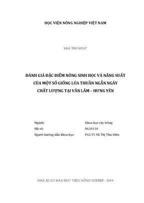 Luận văn thạc sĩ vnua đánh giá đặc điểm nông sinh học và năng suất của một số giốn lúa thuần ngắn ngày chất lượng tại văn lâm hưng yên
