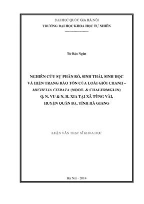 Luận văn thạc sĩ hus nghiên cứu sự phân bố sinh thái sinh học và hiện trạng bảo tồn của loài giổi chanh michelia citrata noot chalermglin q n vu n h xia tại xã tùng vài huyện quản bạ tỉnh hà giang 11