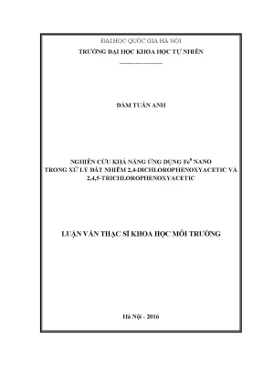 Luận văn thạc sĩ hus nghiên cứu khả năng ứng dụng fe0 nano trong xử lý đất nhiễm 2 4 dichlorophenoxyacetic và 2 4 5 trichlorophenoxyacetic