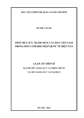 Luận án tiến sĩ phát huy sức mạnh mềm văn hóa việt nam trong bối cảnh hội nhập quốc tế hiện nay