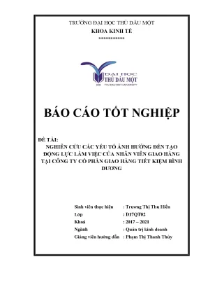 Khóa luận tốt nghiệp nghiên cứu các yếu tố ảnh hưởng đến tạo động lực làm việc của nhân viên giao hàng tại công ty cổ phần giao hành tiết kiệm bình dương