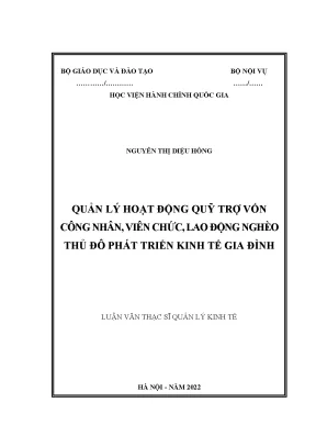 Luận văn thạc sĩ quản lý hoạt động của quỹ trợ vốn công nhân viên chức lao động nghèo thủ đô phát triển kinh tế gia đình