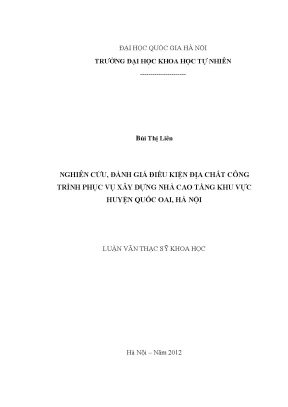 Luận văn thạc sĩ hus nghiên cứu đánh giá điều kiện địa chất công trình phục vụ xây dựng nhà cao tầng khu vực huyện quốc oai hà nội luận văn ths địa chất 60 44 55