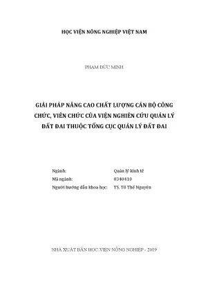 Luận văn thạc sĩ vnua giải pháp nâng cao chất lượng cán bộ công chức viên chức của viện nghiên cứu quản lý đất đai thuộc tổng cục quản lý đất đai