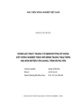 Luận văn thạc sĩ vnua đánh giá thực trạng và định hướng sử dụng đất nông nghiệp theo mô hình trang trại trên địa bàn huyện văn giang tỉnh hưng yên
