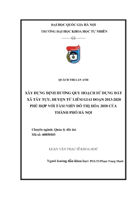 Luận văn thạc sĩ hus định hướng quy hoạch sử dụng đất xã tây tựu huyện từ liêm giai đoạn 2013 2020 phù hợp với tầm nhìn đô thị hóa 2050 thành phố hà nội