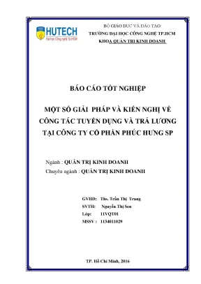 Luận văn thạc sĩ hay một số giải pháp và kiến nghị về công tác tuyển dụng và trả lương tại công ty cổ phần phúc hưng sp