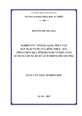 Luận văn thạc sĩ hus nghiên cứu tính đa dạng thực vật đất ngập nước của sông nhuệ đáy phần chảy qua tỉnh hà nam và khả năng sử dụng chúng để xử lý ô nhiễm môi trường