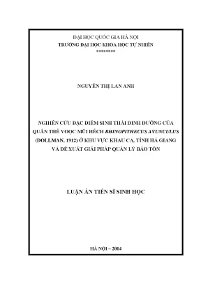 Luận án tiến sĩ hus nghiên cứu đặc điểm sinh thái dinh dưỡng của quần thể voọc mũi hếch rhinopithecus avunculus dollman 1912 ở khu vực khau ca tỉnh hà giang và đề xuất giải pháp quản lý bảo tồn