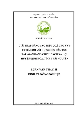 Luận văn thạc sĩ hay giải pháp nâng cao hiệu quả cho vay ưu đãi đối với hộ nghèo dân tộc tại ngân hàng chính sách xã hội huyện định hóa tỉnh thái nguyên