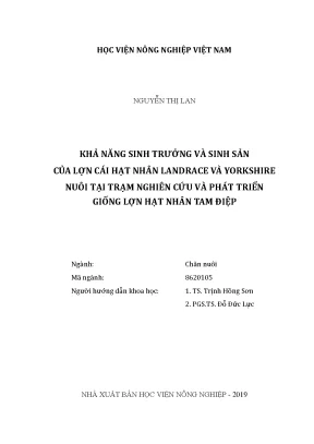 Luận văn thạc sĩ vnua khả năng sinh trưởng và sinh sản của lợn cái hạt nhân landrace và yorkshire nuôi tại trạm nghiên cứu và phát triển giống lợn hạt nhân tam điệp