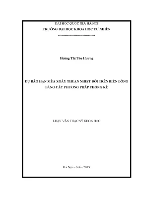 Luận văn thạc sĩ hus dự báo hạn mùa xoáy thuận nhiệt đới trên biển đông bằng các phương pháp thống kê