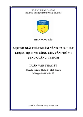 Luận văn thạc sĩ hay một số giải pháp nhằm nâng cao ch ượng dịch v công c a văn phòng ubnd quận 2 tp hcm