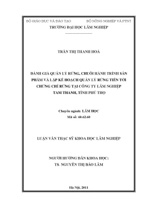 Luận văn thạc sĩ hay đánh giá quản lý rừng chuỗi hành trình sản phẩm và lập kế hoạch quản lý rừng tiến tới chứng chỉ rừng tại công ty lâm nghiệp tam thanh tỉnh phú thọ