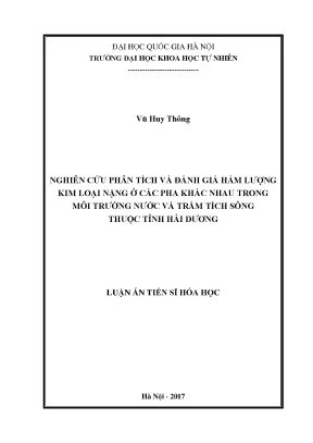 Luận văn thạc sĩ hus nghiên cứu phân tích và đánh giá hàm lượng kim loại nặng ở các pha khác nhau trong môi trường nước và trầm tích sông thuộc tỉnh hải dương
