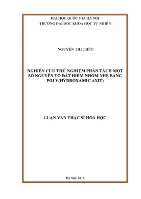 Luận văn thạc sĩ hus nghiên cứu thử nghiệm phân tách một số nguyên tố đất hiếm nhóm nhẹ bằng polyhydroxamic axit 14