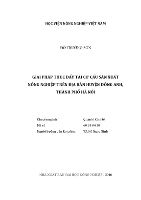 Luận văn thạc sĩ vnua giải pháp thúc đẩy tái cơ cấu sản xuất nông nghiệp trên địa bàn huyện đông anh thành phố hà nội