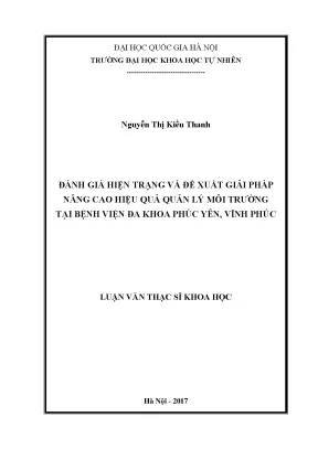 Luận văn thạc sĩ hus đánh giá hiện trạng và đề xuất giải pháp nâng cao hiệu quả quản lý môi trường tại bệnh viện đa khoa phúc yên tỉnh vĩnh phúc