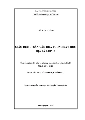 Luận văn thạc sĩ hay giáo dục di sản văn hóa trong dạy học địa lý lớp 12