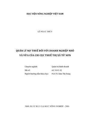Luận văn thạc sĩ vnua quản lý nợ thuế đối với doanh nghiệp nhỏ và vừa của chi cục thuế thị xã từ sơn