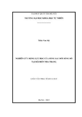 Luận văn thạc sĩ hus nghiên cứu động lực học của sóng sau đới sóng đổ tại bãi biển nha trang
