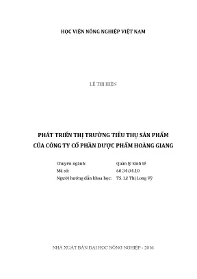 Luận văn thạc sĩ vnua phát triển thị trường tiêu thụ sản phẩm của công ty cổ phần dược phẩm hoàng giang