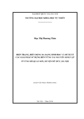 Luận văn thạc sĩ hus hiện trạng biến động đa dạng sinh học và đề xuất các giải pháp sử dụng bền vững tài nguyên sinh vật ở vùng hồ quan sơn huyện mỹ đức hà nội
