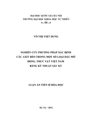 Luận án tiến sĩ hus nghiên cứu phương pháp xác định các axit béo trong một số loại dầu mỡ động thực vật việt nam bằng kỹ thuật sắc ký