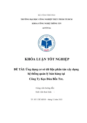 Ứng dụng cơ sở dữ liệu phân tán xây dựng hệ thống quản lý bán hàng tại công ty kẹo dừa bến tre