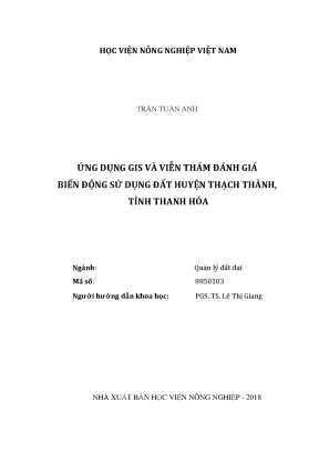 Luận văn thạc sĩ vnua ứng dụng gis và viễn thám đánh giá biến động sử dụng đất huyện thạch thành tỉnh thanh hóa