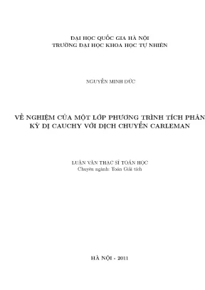 Luận văn thạc sĩ hus về nghiệm của một lớp phương trình tích phân kỳ dị cauchy với dịch chuyển carleman