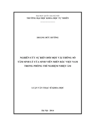 Luận văn thạc sĩ hus nghiên cứu sự biến đổi một vài thông số tâm sinh lý của sinh viên miền bắc việt nam trong phòng thí nghiệm nhiệt ẩm