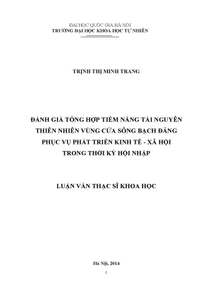 Luận văn thạc sĩ hus đánh giá tổng hợp tiềm năng tài nguyên thiên nhiên vùng cửa sông bạch đằng phục vụ phát triển kinh tế xã hội trong thời kỳ hội nhập