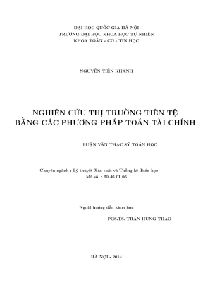 Luận văn thạc sĩ hus nghiên cứu thị trường tiền tệ bằng các phương pháp toán tài chính