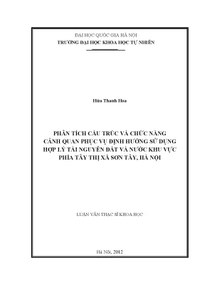 Luận văn thạc sĩ hus phân tích cấu trúc và chức năng cảnh quan phục vụ định hướng sử dụng hợp lý tài nguyên đất và nước khu vực phía tây thị xã sơn tây hà nội